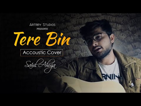 Tere Bin :One Take Accoustic - Sahil Ahuja | Atif Aslam | Bas Ek Pal