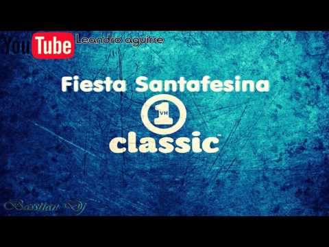 FIESTA SANTAFESINA CLASSIC 1 / BASSTIAN DJ