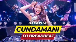 Download lagu CUNDAMANI - DJ BREAKBEAT FULL BASS TERBARU mp3