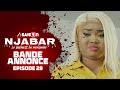 Njabar - Saison 2 - Episode 29: la Bande Annonce