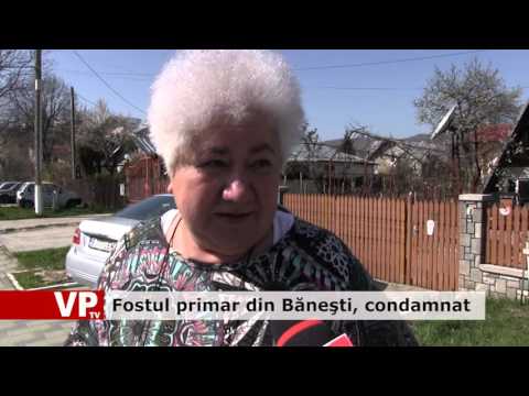 Fostul primar din Băneşti, condamnat