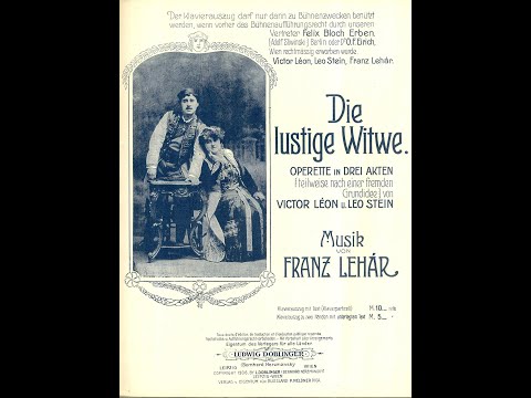Franz Lehár - Die Lustige Witwe (Operetta)