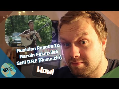 Musician Reacts To Marcin Patrzalek - Still D.R.E (Acoustic)