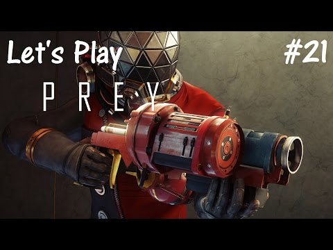 Let's Play Prey (2017) Part 21 [EP101]