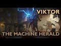 Viktor - Biography from League of Legends (Audiobook, Lore)