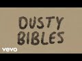 Josiah Queen - Dusty Bibles (Official Lyric Video)