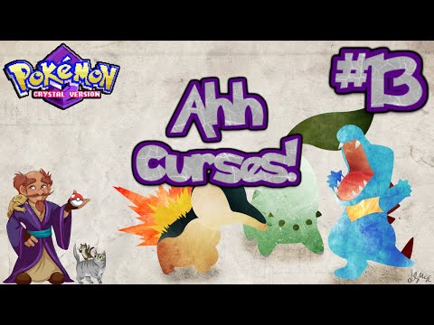 'Ahh Curses!' - Pokémon Crystal Gen/Forgotten Run, Pt. 13
