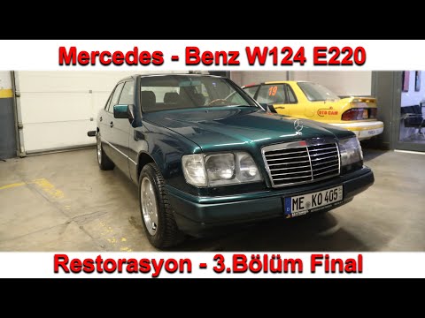 W124 E220 Yeşil Restorasyon - 3.Bölüm Final (Almanya-Lengenfeld)