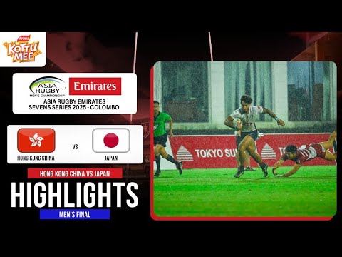 Highlights | Hong Kong China vs Japan | Men's Final | Asia Rugby Emirates Sevens Series 2025-Leg 02
