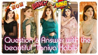 Q&A with Taniya Habib ❤️ Beauty with brain
