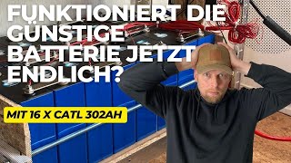 Funktioniert die günstige DIY Solar-Batterie jetzt endlich? Catl 302Ah+JK BMS 15 KWh Speicher Teil 3