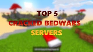 Top 5 cracked bedwars servers 2023 NO LAG