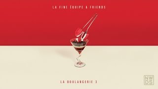 La Fine Équipe - Bakin Me By (La Boulangerie 3)