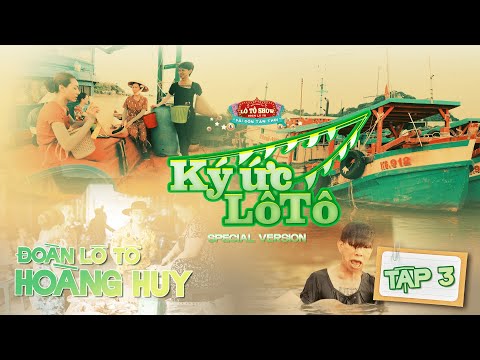 KÝ ỨC LÔ TÔ MÙA 3 - TẬP 3 I CHẶNG KIÊN GIANG - LỘ LỘ, HOÀNG THẮNG, BẢO NGỌC, HƯƠNG HOẢ, BELLA