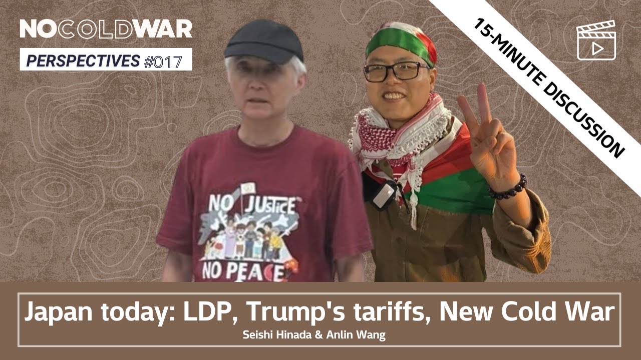 Japan today: LDP, Trump's tariffs, New Cold War