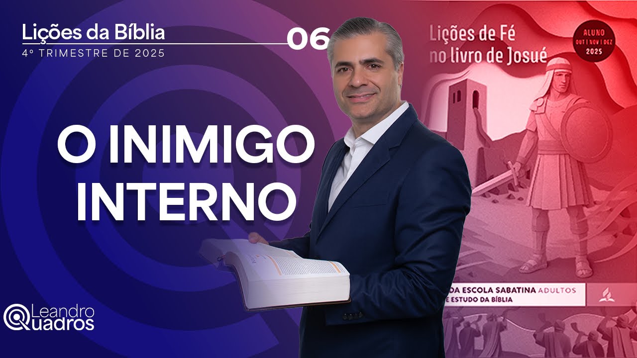 Sabbath School Lesson 6 - Joshua | The Inner Enemy | Study with Leandro Quadros
