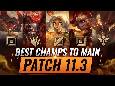 3 BEST Champions To MAIN For EVERY ROLE in Patch 11.3 - League of Legends