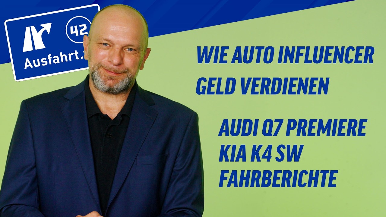 Wie verdienen Auto Influencer Geld? Weltpremiere Audi Q7, Fahrveranstaltung Kia K4 SW