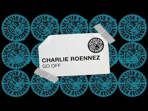 Charlie Roennez - Go Off