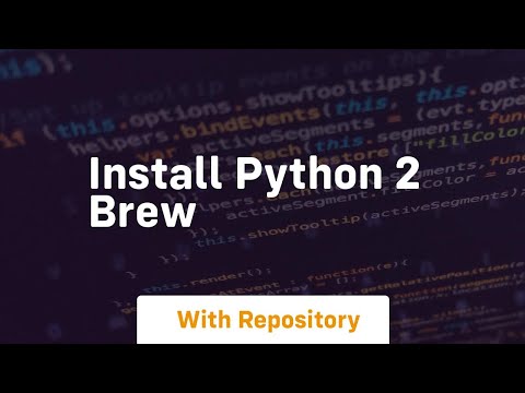 Install Python 2 Brew
