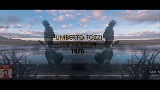 Umberto Tozzi - &quot;Donna amante mia&quot;  1976  (HD)