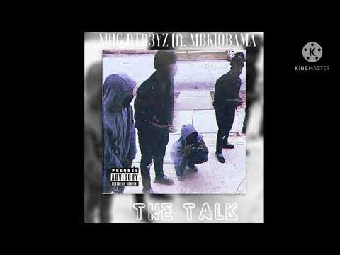 MHG Tr3yz ft MBKiObama -The Talk (Official Audio)