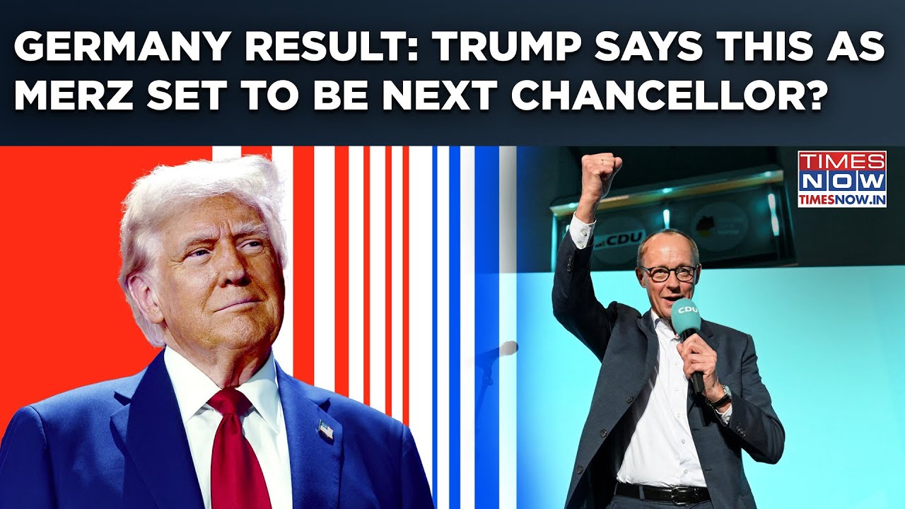 Trump Hails Germany Election Result: Conservatives Win, Scholz Concedes Defeat| Merz New Chancellor?