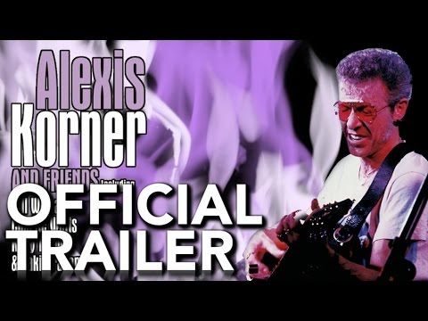 Alexis Korner & Friends - Live From London | Official Trailer