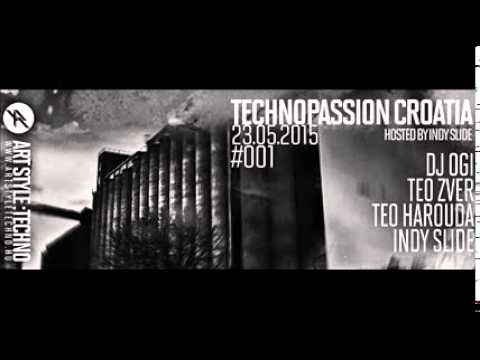 TechnoPassion Croatia | Hosted By Indy Slide | Episode #1 : Teo Harouda