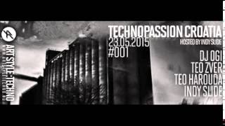 TechnoPassion Croatia | Hosted By Indy Slide | Episode #1 : Teo Harouda
