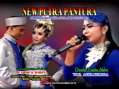 DERITA TIADA AKHIR - ACHA KUMALA ALUSSS GAEESSS NEW PUTRA PANTURA KENDAL