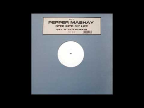 Pepper Mashay - Step Into My Life (Full Intention Remix)