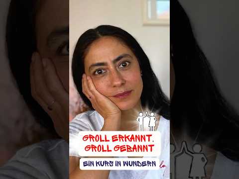 Was ist eigentlich Groll? | Ein Kurs in Wundern