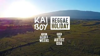 Download lagu Kai Boy Feat. Geoff Weers   The Artist Koa - Reggae Holiday ( Drone Lyric Video) mp3