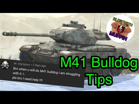 Tips and Tricks M41 Bulldog WOT Blitz