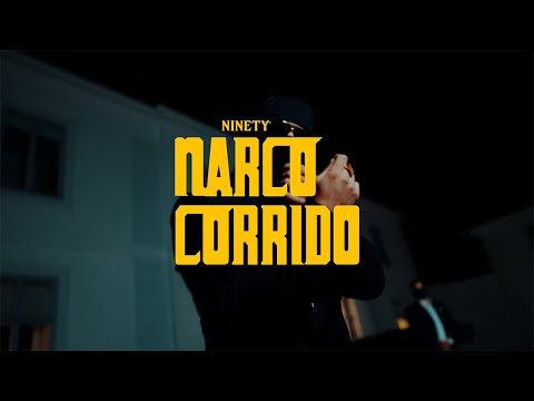 Ninety - Narco Corrido (Official Musicvideo)