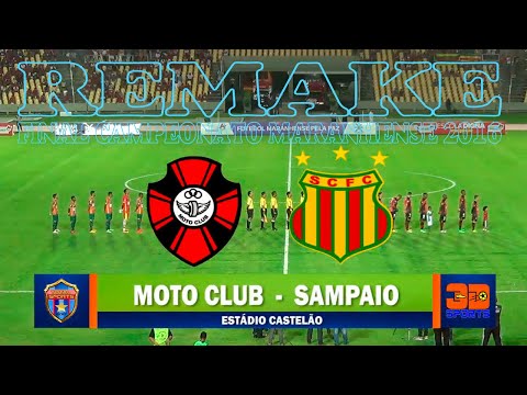 Moto Club 2x1 Sampaio - Maranhense Final 2016 (Remake)
