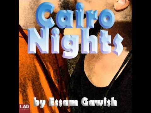 Essam Gawish - Cairo Nights (Original Mix).wmv