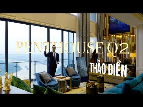 Khám Phá căn Penthouse Q2 rộng 407m2 Siêu đẳng cấp Trị Giá 75 Tỷ tại Thảo Điền | Sáng Trần BĐS