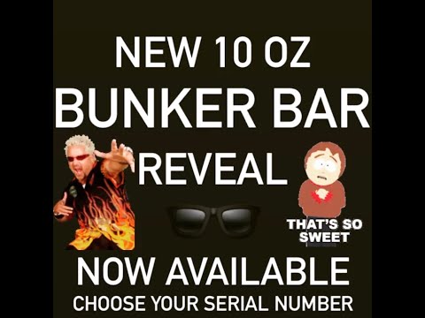 4K Reveal 🆕10oz Bunker Bar ♨️Available Today!