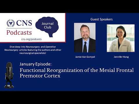 Journal Club Podcast: Functional Reorganization of the Mesial Frontal Premotor Cortex