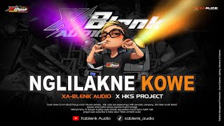 Download lagu DJ NGLILAKNE KOWE | XABLENK AUDIO | HKS PROJECT mp3