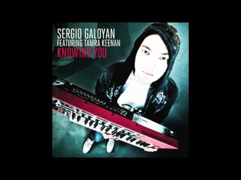 Sergio Galoyan feat. Tamra Keenan - Knowing You (Radio Edit)