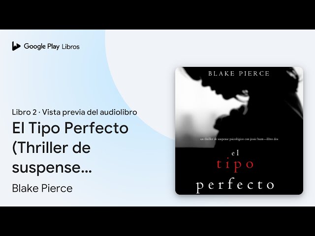 Vídeo relacionado con El Tipo Perfecto: Thriller de suspense psicológico con Jessie Hunt - Libro Dos