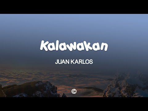 Juan Karlos - Kalawakan (Lyrics 🎧)