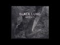 Black Lung Ancients 2019