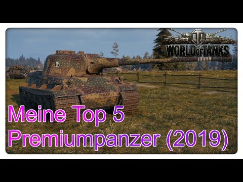 My Top 5 Tier VIII Premium Tanks (2019)