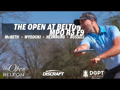 The Open at Belton | Final RD F9 | McBeth, Wysocki, Heimburg, Russell