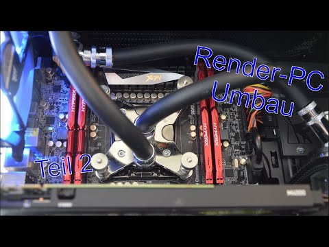 Umbau meines Render PC | Teil 2: Zusammenbau der Wasserkühlung und Intel Xeon