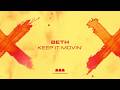 BETH - Keep It Movin'